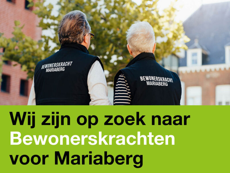 Op zoek naar bewonerskrachten voor Mariaberg